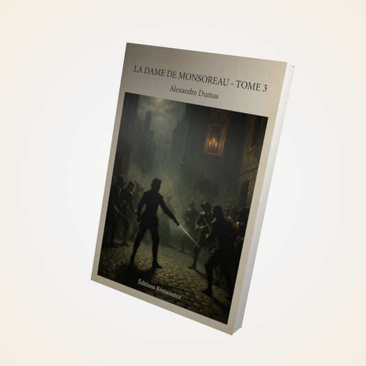 Livre La dame de Monsoreau - Tome 3 - Alexandre Dumas - Couverture 3D