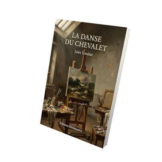 Livre La danse du chevalet par Jules Troubat - Vue 3D - Editions Remanence