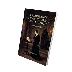 La Décadence latine - Éthopée I, Le Vice suprême - Joséphin Péladan