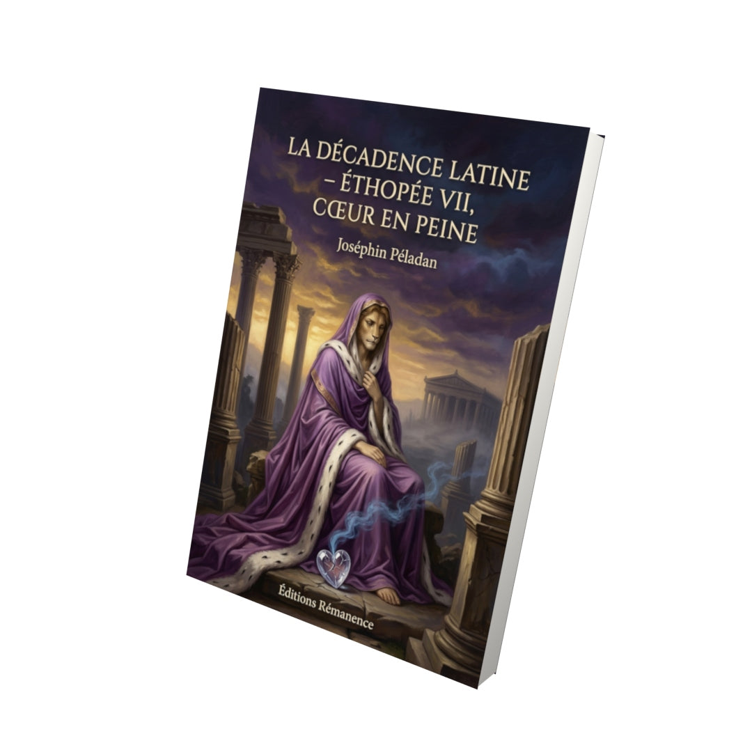 Livre La Décadence latine - Éthopée VII, Cœur en peine par Joséphin Péladan - Vue 3D - Editions Remanence