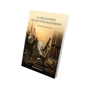 La Découverte du docteur Auguérand - Edmond Haraucourt