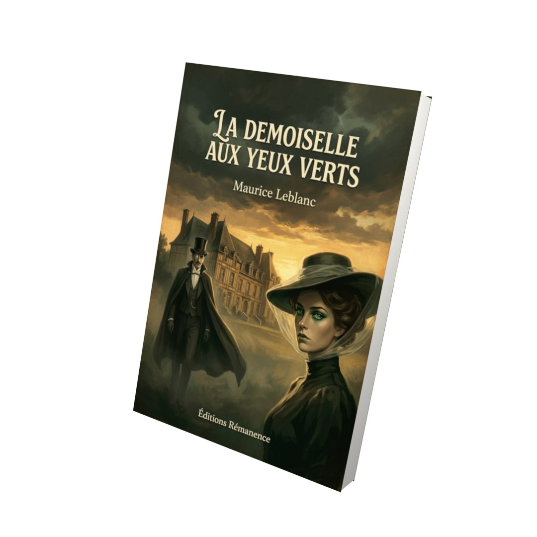 Livre La Demoiselle aux yeux verts par Maurice Leblanc - Vue 3D - Editions Remanence