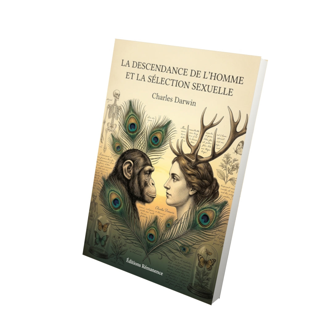Livre La Descendance de l’homme et la sélection sexuelle par Charles Darwin - Vue 3D - Editions Remanence