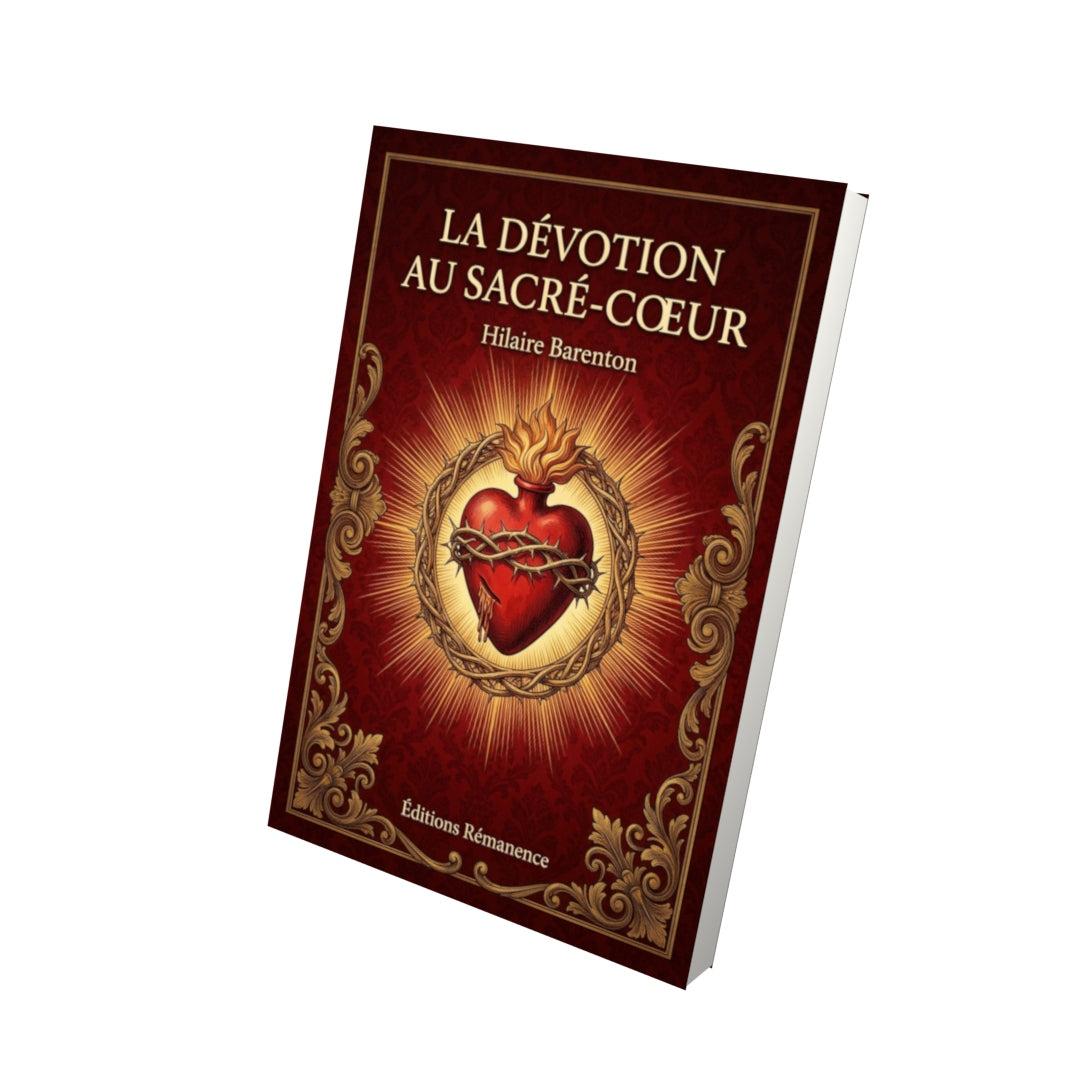Livre La dévotion au Sacré-Coeur - Hilaire Barenton - Vue 3D - Editions Remanence