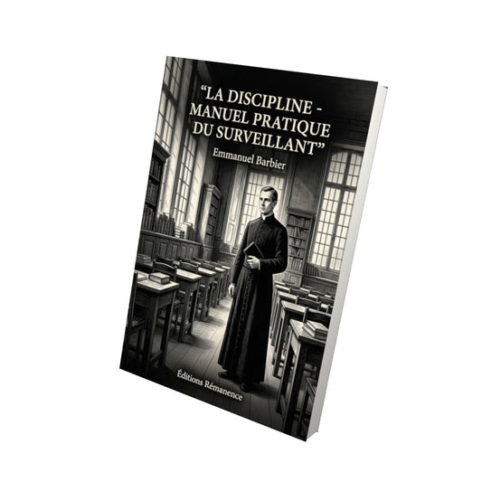 Livre La discipline - manuel pratique du surveillant - Emmanuel Barbier - Vue 3D - Editions Remanence