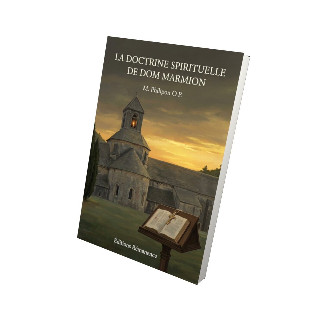 Livre La doctrine spirituelle de Dom Marmion - M. Philipon O.P. - Vue 3D - Editions Remanence