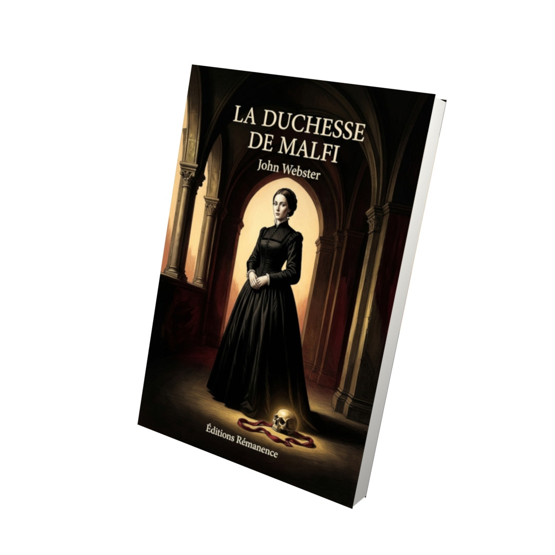 Livre La Duchesse de Malfi par John Webster - Vue 3D - Editions Remanence