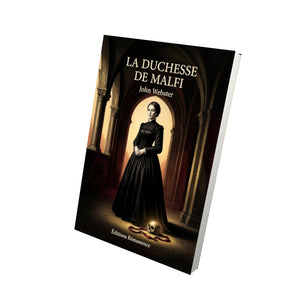 La Duchesse de Malfi - John Webster