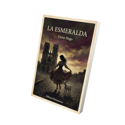 Livre La Esmeralda - Victor Hugo - Vue 3D - Editions Remanence