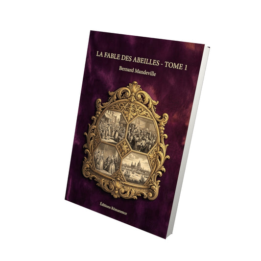 Livre La Fable des abeilles - Tome 1 par Bernard Mandeville - Vue 3D - Editions Remanence