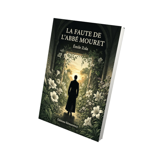 Livre La Faute de l’abbé Mouret par Émile Zola - Vue 3D - Editions Remanence