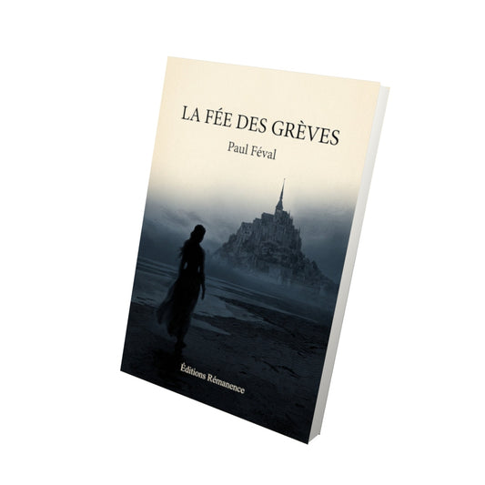 Livre La fée des grèves - Paul Féval - Vue 3D - Editions Remanence