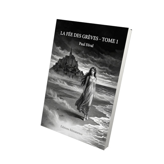 Livre La Fée des grèves - Tome 1 par Paul Féval - Vue 3D - Editions Remanence
