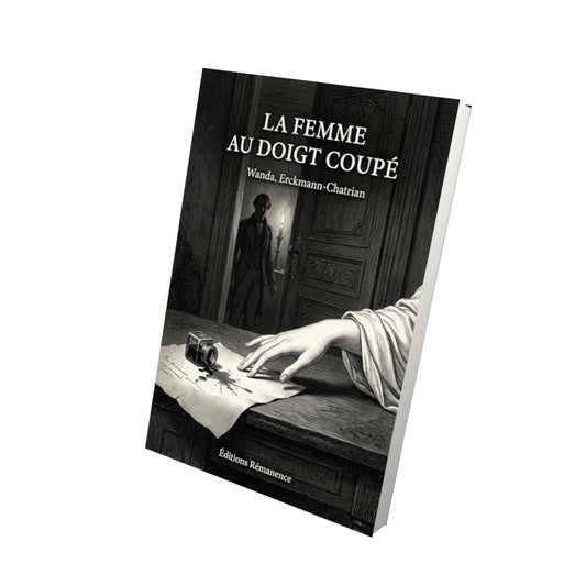 Livre La femme au doigt coupé par Wanda, Erckmann-Chatrian - Vue 3D - Editions Remanence