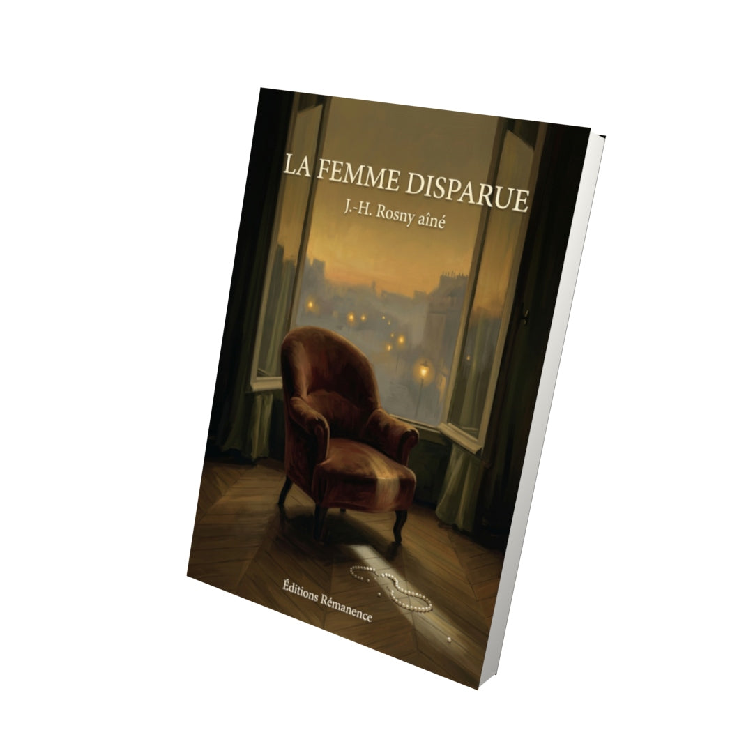 Livre La Femme disparue par J.-H. Rosny aîné - Vue 3D - Editions Remanence