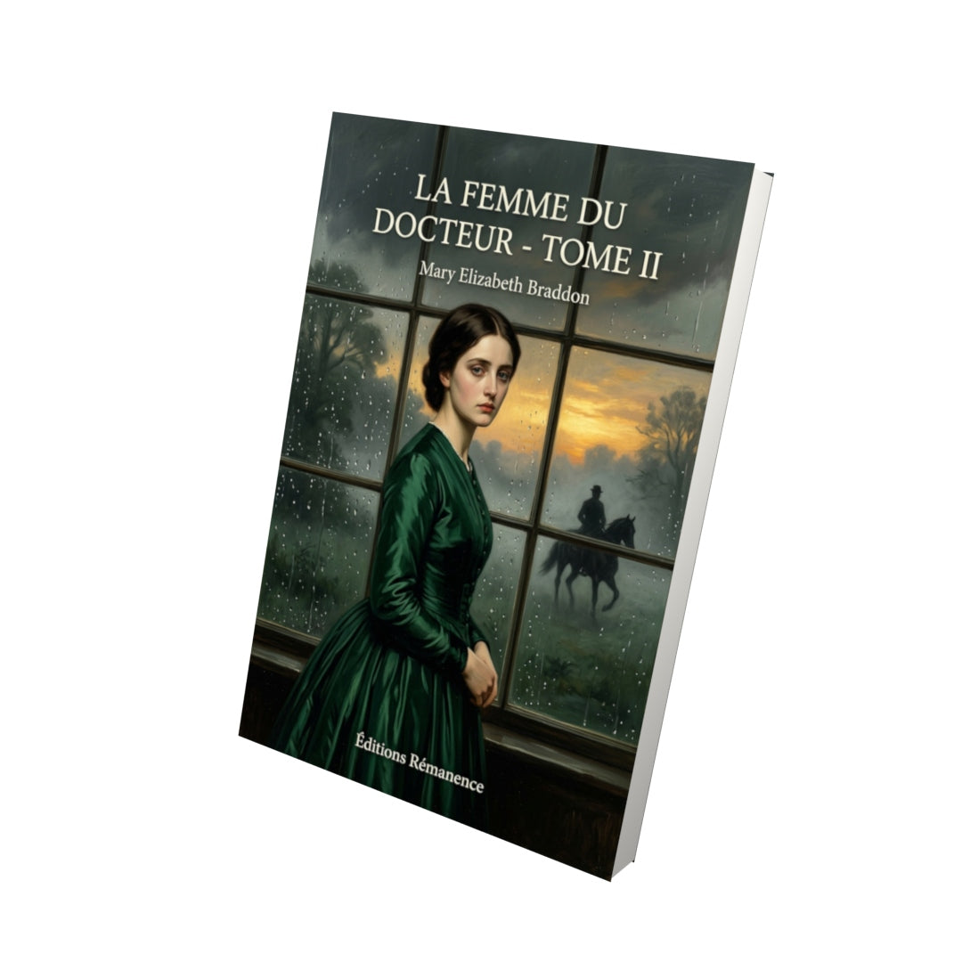 Livre La Femme du docteur - Tome II par Mary Elizabeth Braddon - Vue 3D - Editions Remanence