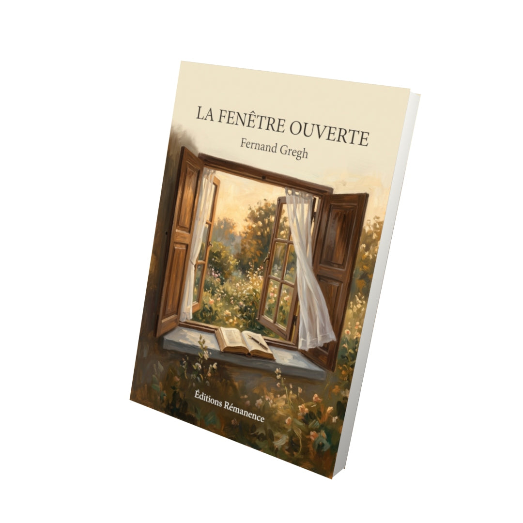 Livre La Fenêtre ouverte par Fernand Gregh - Vue 3D - Editions Remanence