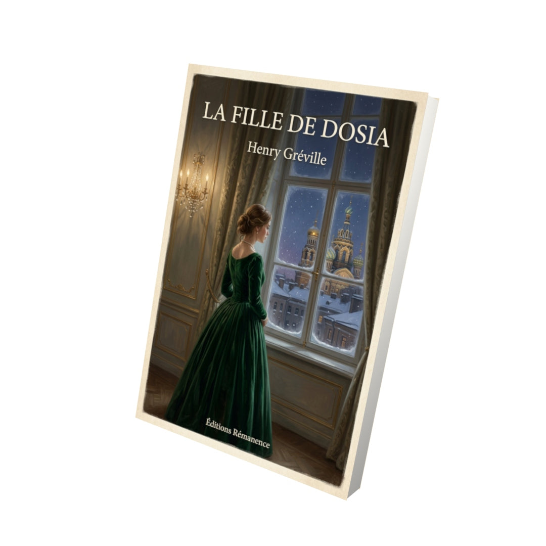 Livre La fille de Dosia - Henry Gréville - Vue 3D - Editions Remanence