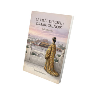 La fille du ciel : Drame Chinois - Judith Gautier
