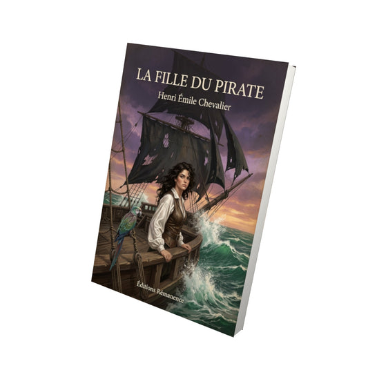 Livre La fille du pirate - Henri Émile Chevalier - Vue 3D - Editions Remanence