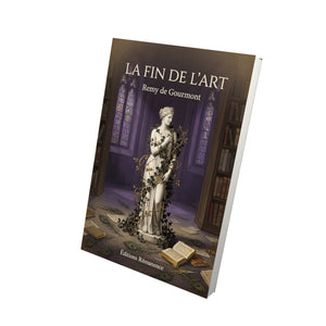 La fin de l'art - Remy de Gourmont