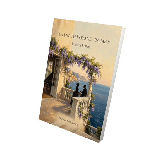 Livre La Fin du voyage - Tome 8 par Romain Rolland - Vue 3D - Editions Remanence
