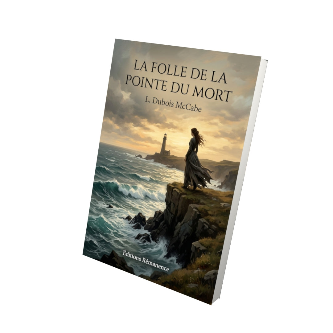 Livre La folle de la Pointe du mort par L. Dubois McCabe - Vue 3D - Editions Remanence