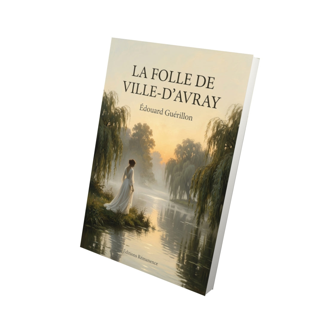 Livre La Folle de Ville-d’Avray par Édouard Guérillon - Vue 3D - Editions Remanence