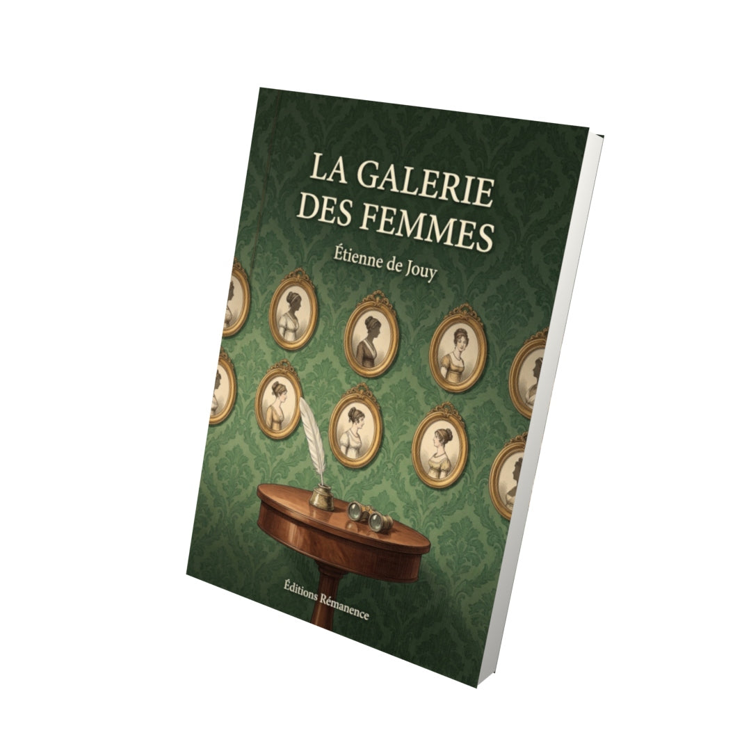 Livre La Galerie des femmes par Étienne de Jouy - Vue 3D - Editions Remanence