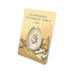 La génération des animaux - Tome II - Aristote