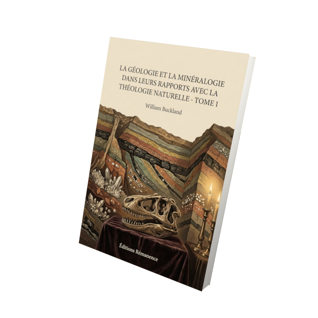 Livre La Géologie et la Minéralogie dans leurs rapports avec la théologie naturelle - Tome 2 par William Buckland - Vue 3D - Editions Remanence