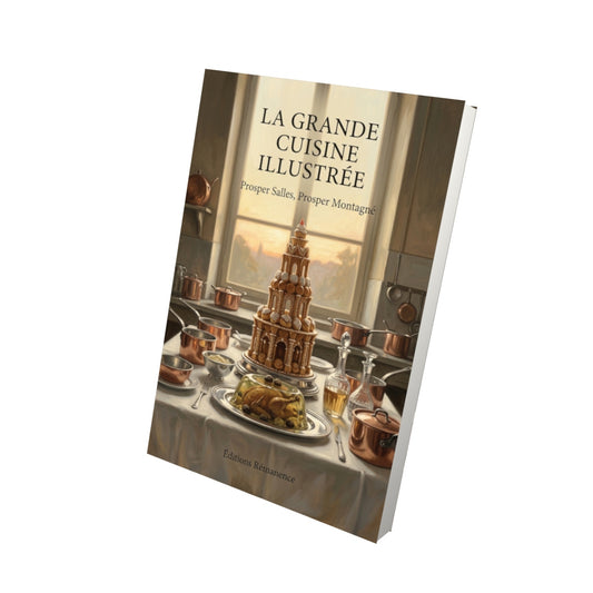 Livre La grande cuisine illustrée par Prosper Salles, Prosper Montagné - Vue 3D - Editions Remanence