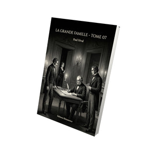 La Grande Famille - Tome 07 - Paul Féval