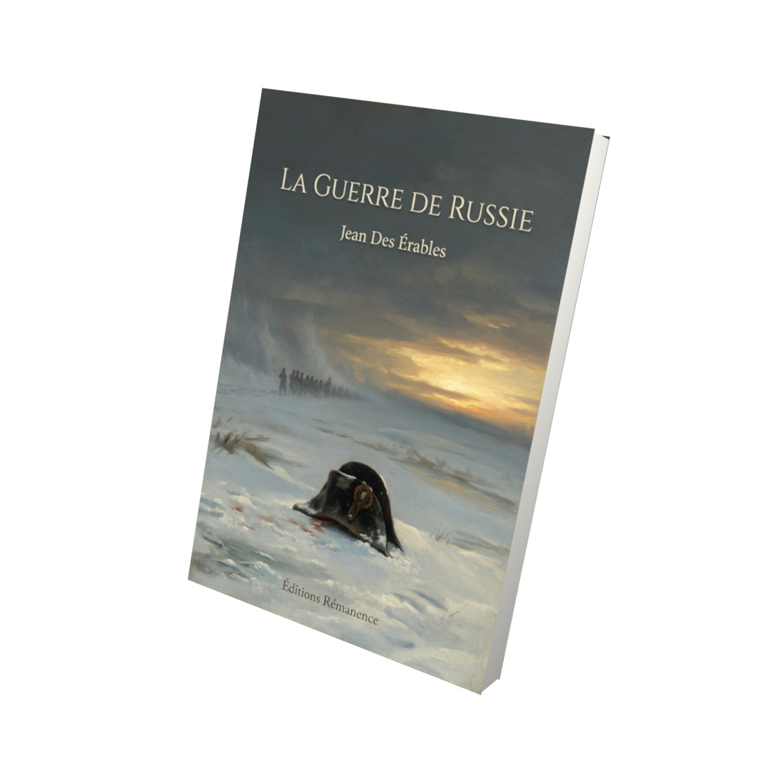Livre La Guerre de Russie par Jean Des Érables - Vue 3D - Editions Remanence