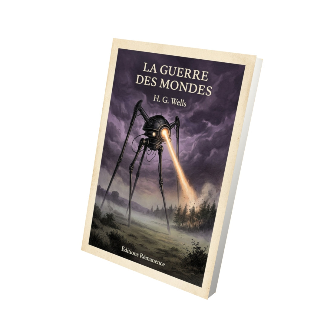 Livre La guerre des mondes - H. G. Wells - Vue 3D - Editions Remanence