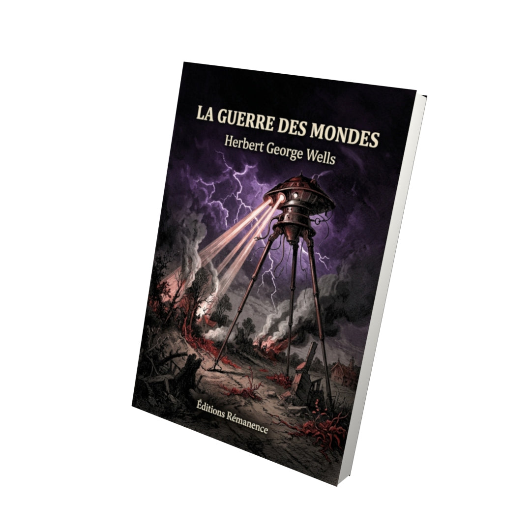 Livre La Guerre des mondes par Herbert George Wells - Vue 3D - Editions Remanence