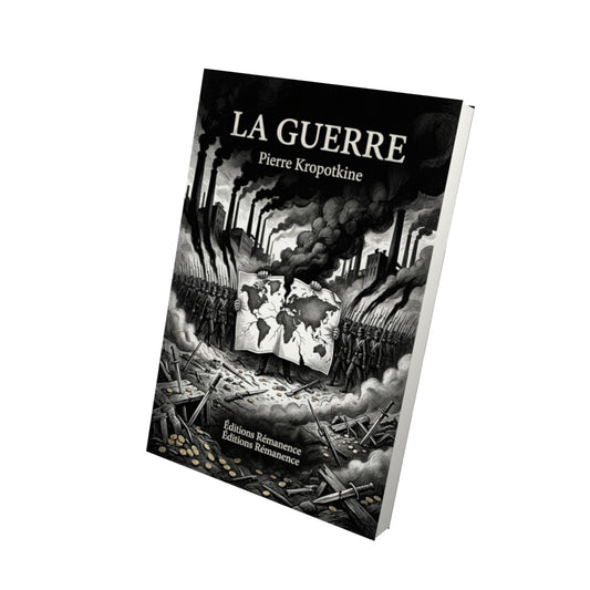 Livre La Guerre par Pierre Kropotkine - Vue 3D - Editions Remanence