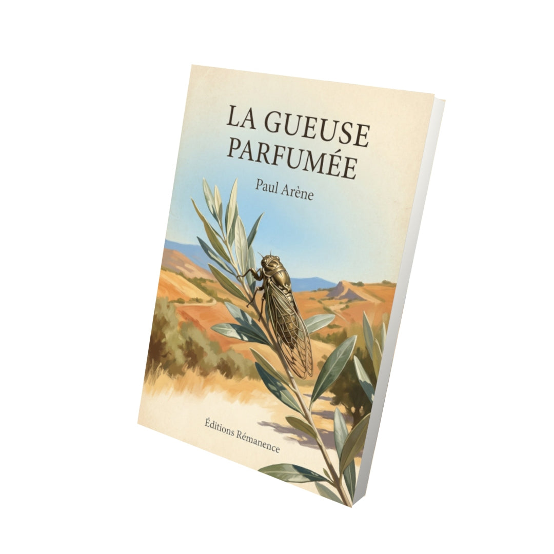 Livre La gueuse parfumée - Paul Arène - Vue 3D - Editions Remanence