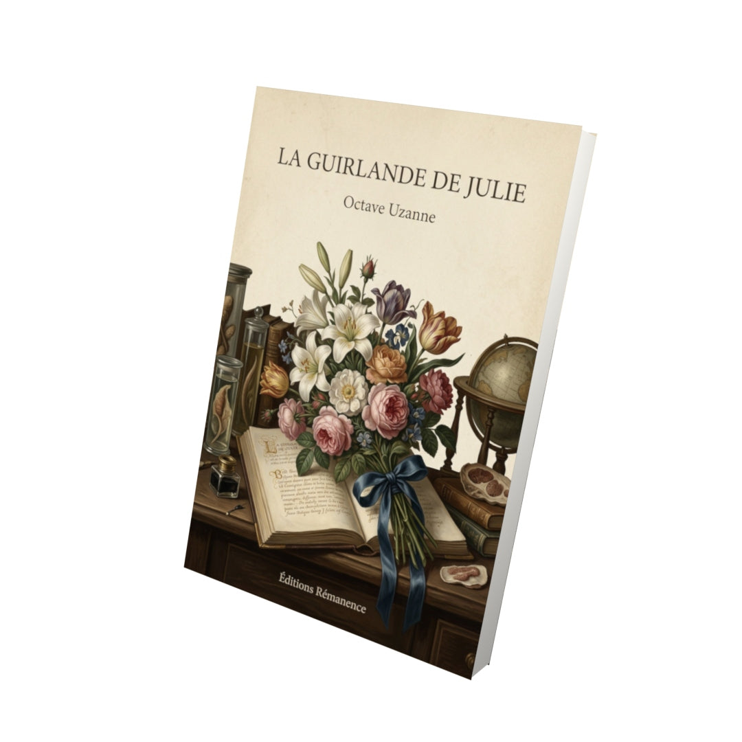Livre La guirlande de Julie - Octave Uzanne - Vue 3D - Editions Remanence