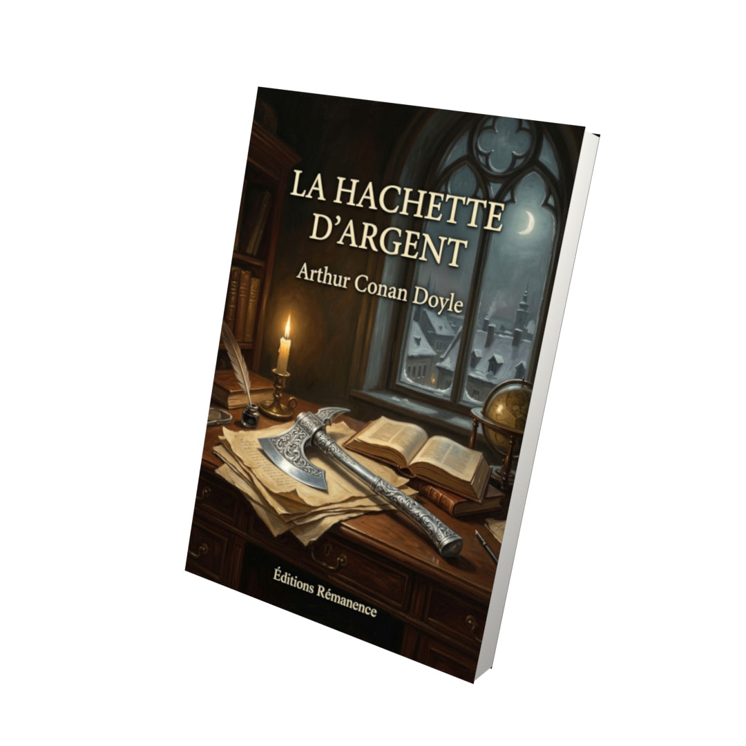 Livre La Hachette d’argent par Arthur Conan Doyle - Vue 3D - Editions Remanence