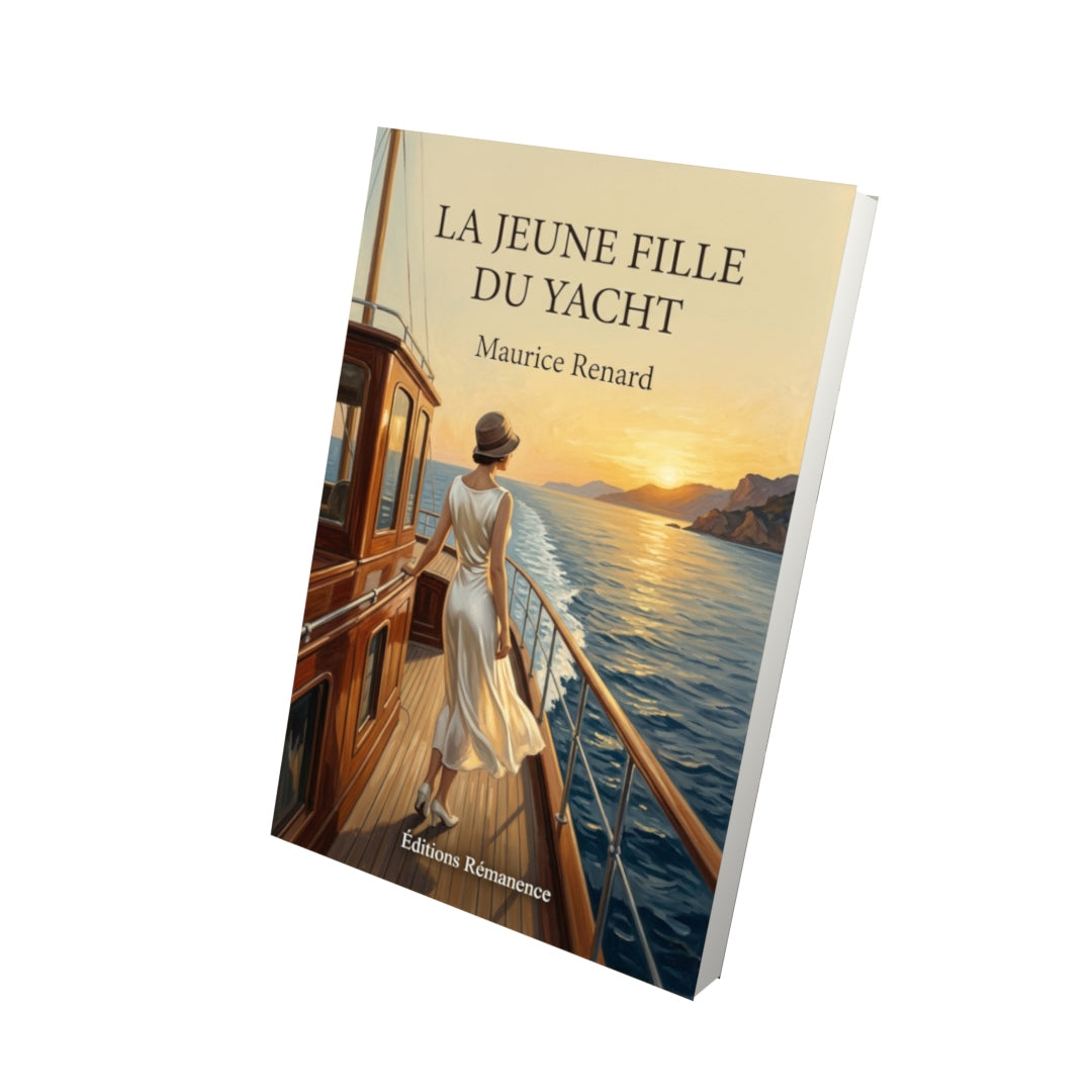 Livre La Jeune Fille du yacht par Maurice Renard - Vue 3D - Editions Remanence