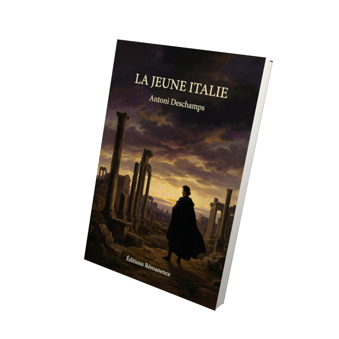 Livre La Jeune Italie par Antoni Deschamps - Vue 3D - Editions Remanence