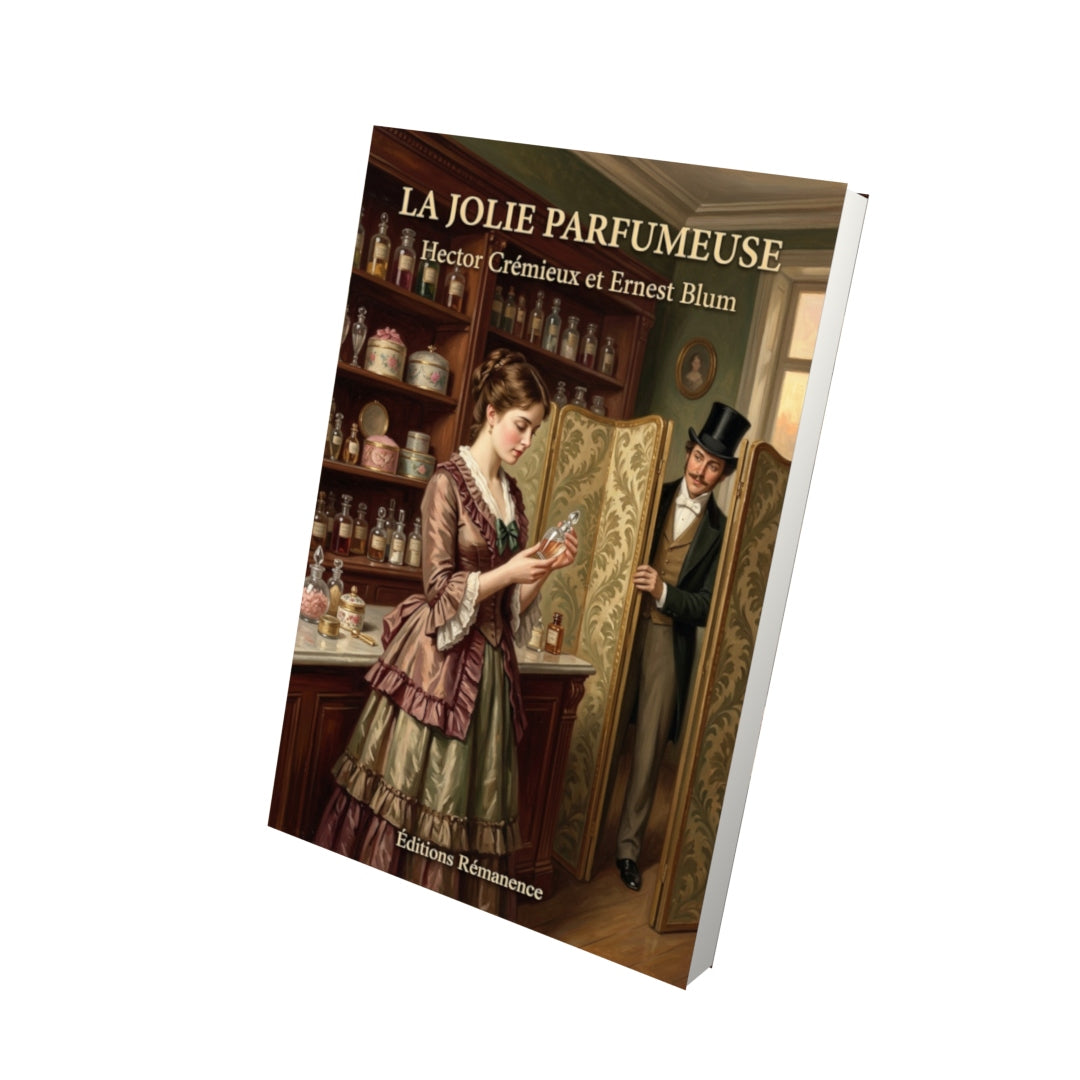 Livre La Jolie Parfumeuse par Hector Crémieux et Ernest Blum - Vue 3D - Editions Remanence