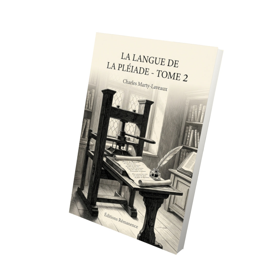 Livre La Langue de la Pléiade - Tome 2 par Charles Marty-Laveaux - Vue 3D - Editions Remanence