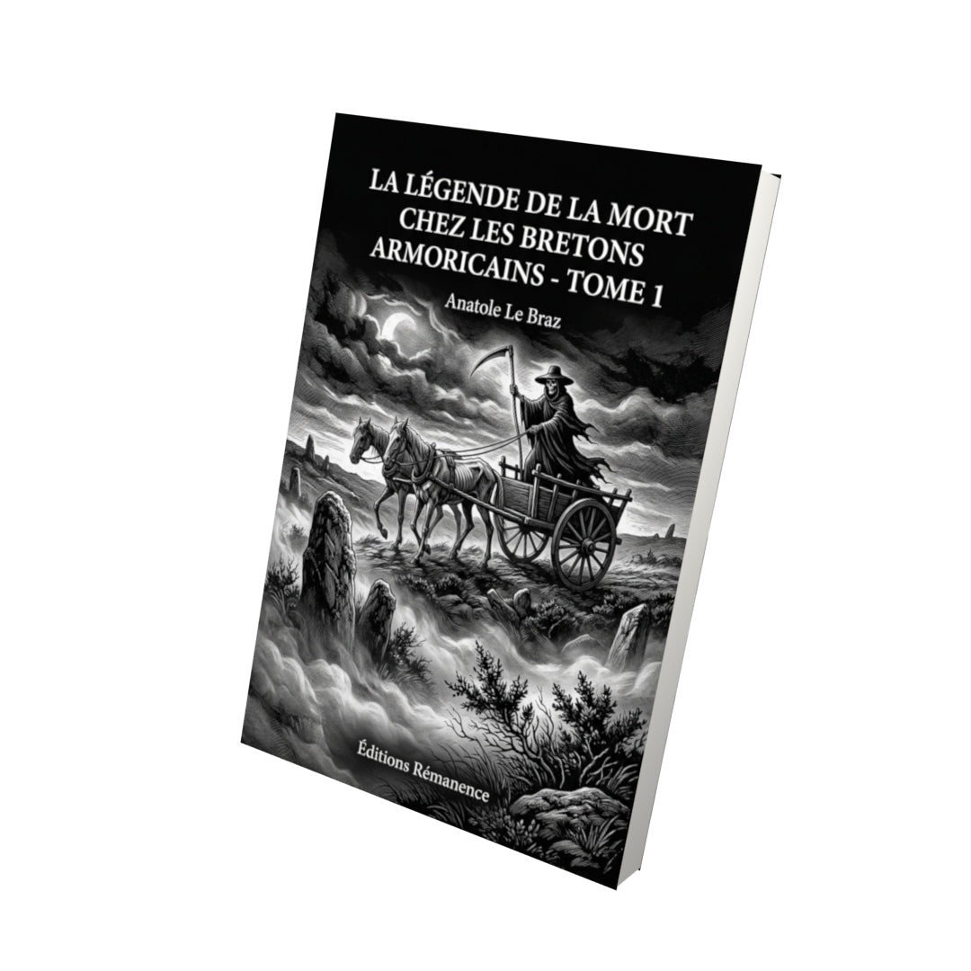 Livre La légende de la mort chez les Bretons armoricains - Tome 2 par Anatole Le Braz - Vue 3D - Editions Remanence