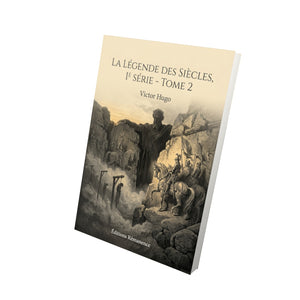 La Légende des siècles, 1e série - Tome 2 - Victor Hugo