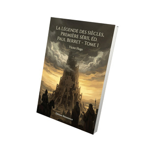La Légende des siècles, première série, éd. Paul Berret - Tome 1 - Victor Hugo