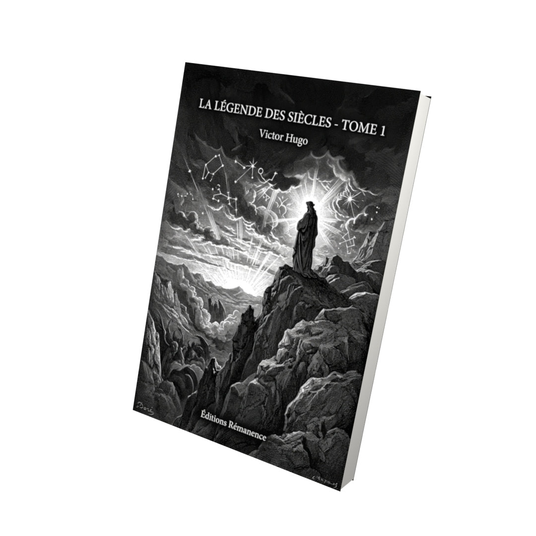 Livre La Légende des siècles - Tome 1 par Victor Hugo - Vue 3D - Editions Remanence