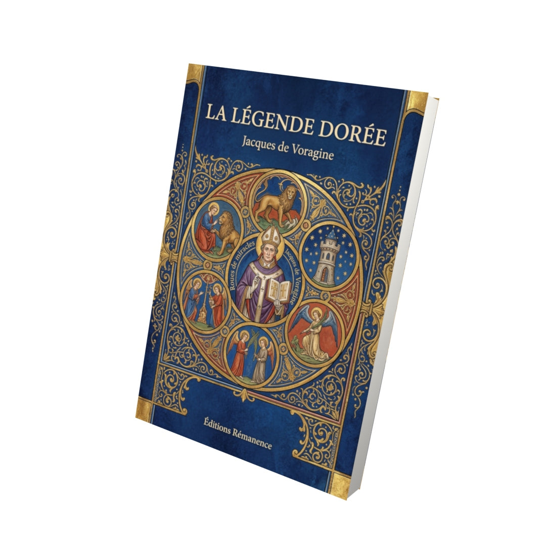 Livre La Légende dorée par Jacques de Voragine - Vue 3D - Editions Remanence