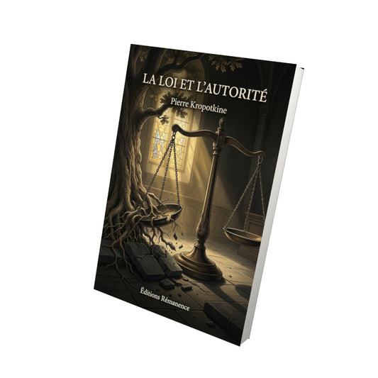 Livre La Loi et l’autorité par Pierre Kropotkine - Vue 3D - Editions Remanence